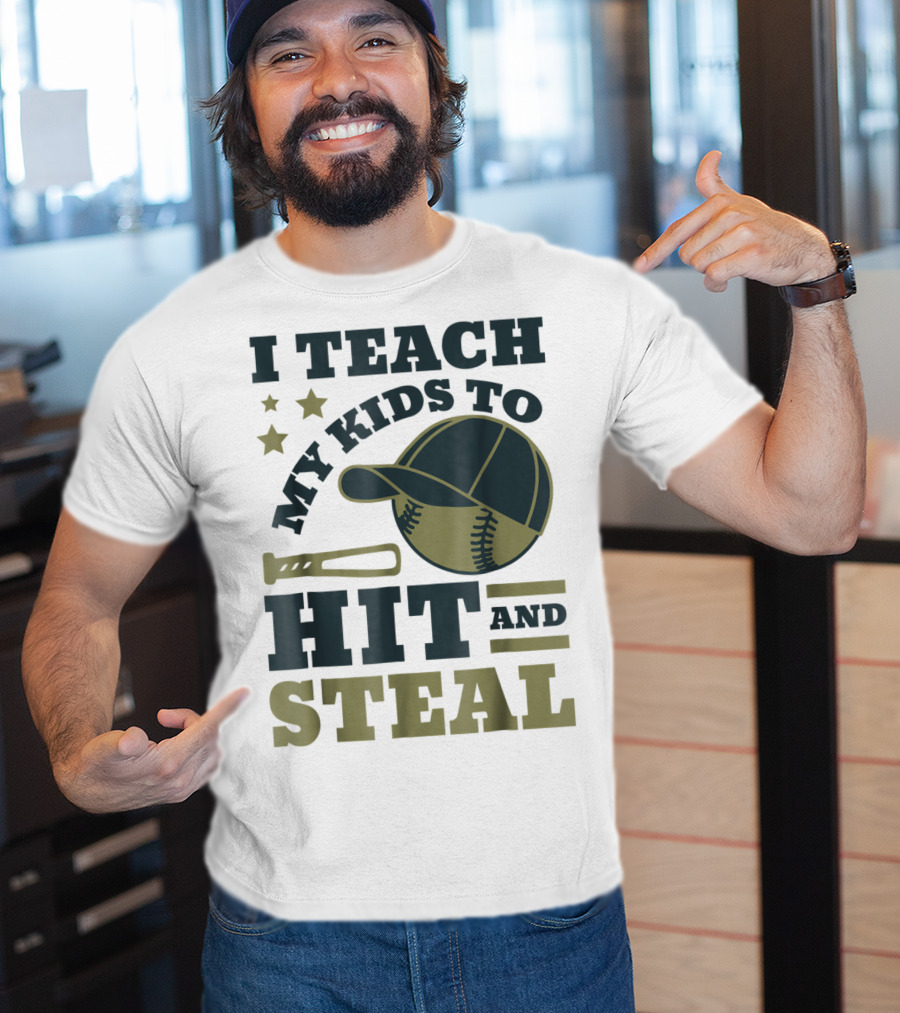 I Teach My Kids To Hit And Steal Funny Baseball Bat Hat Stars T-Shirt
