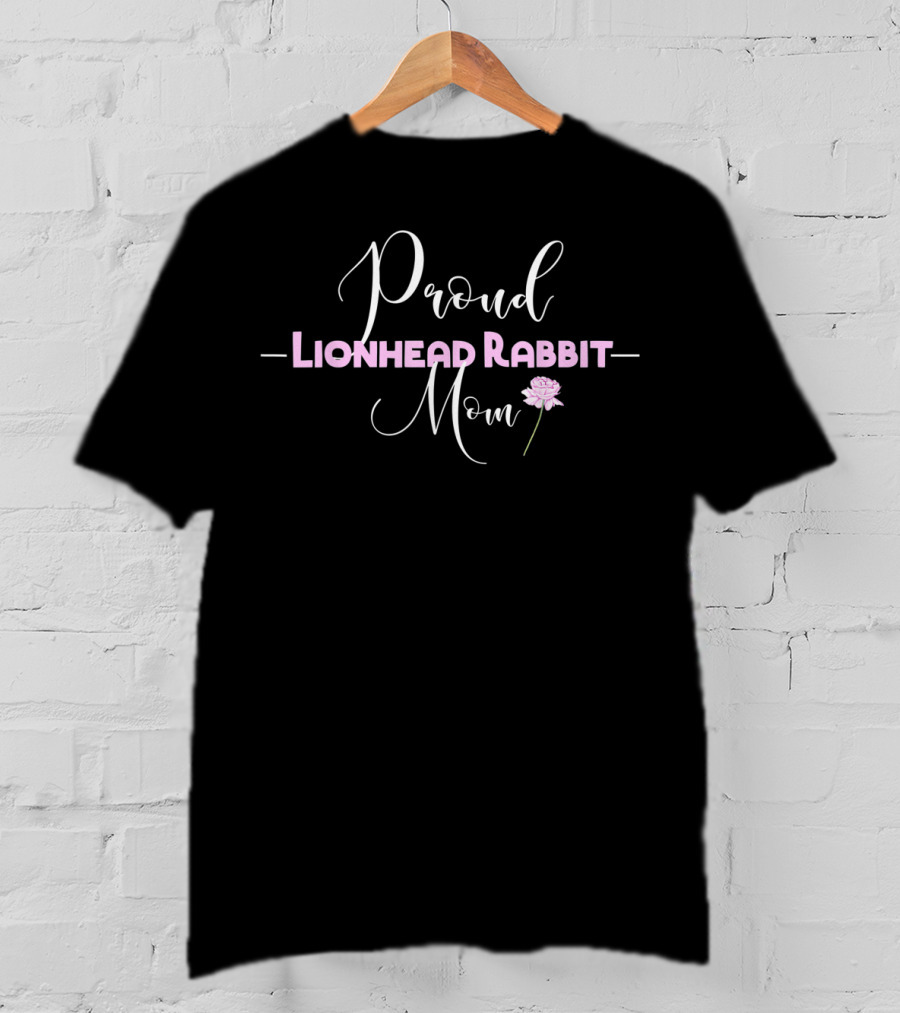 Proud Lionhead Rabbit Mom Bunny Lover Floral T-Shirt