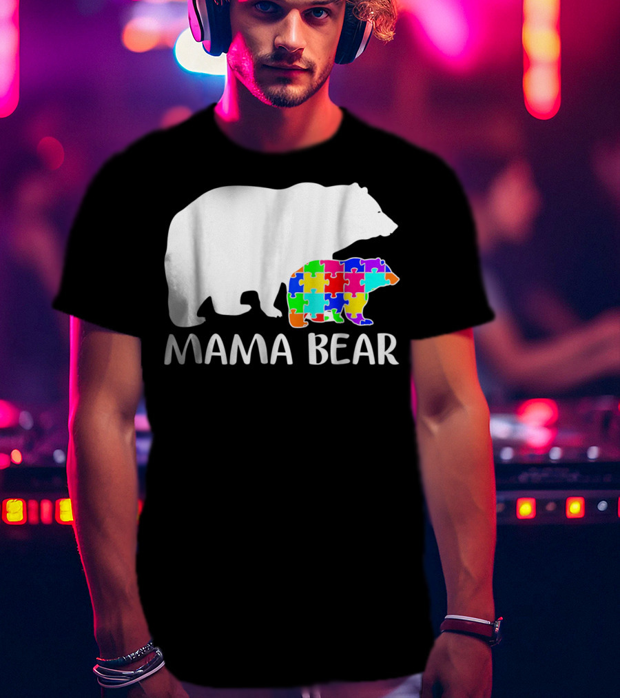 Mama Bear Puzzle Piece Autism Awareness Mother7 T-Shirt