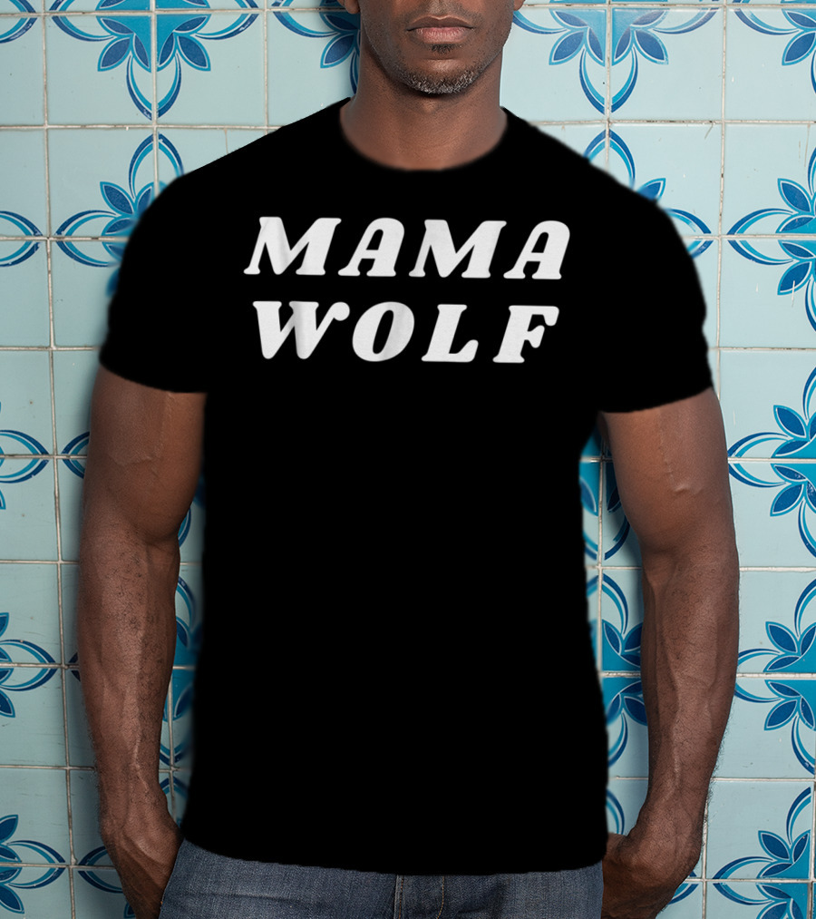 Mama Wolf Funny Mom Mother2 T-Shirt