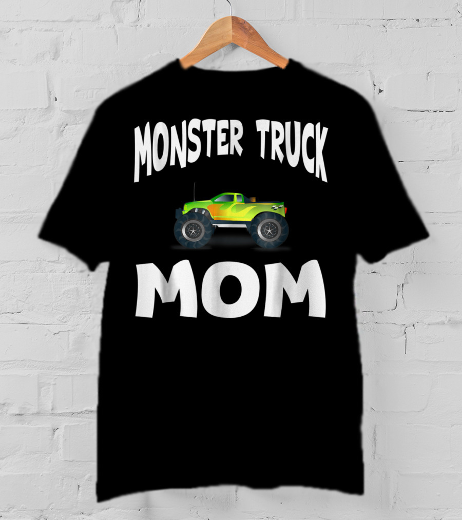 Monster Truck Mom Cool Mother T-Shirt