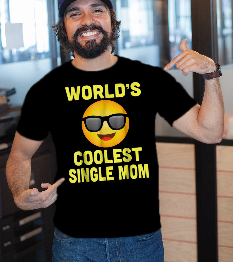 World's Coolest Single Mom Emoji Mother's Day Family8 T-Shirt