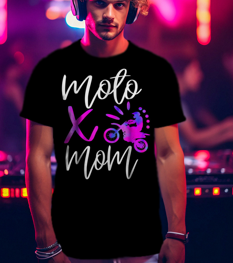 Moto X Mom Cute Motocross Dirtbike Mom T-Shirt