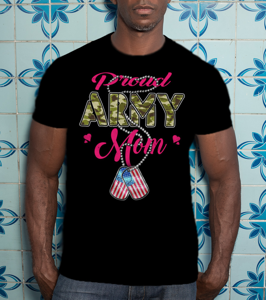 Proud Army Mom Military Family Mother Patriotic Dog Tags T-Shirt