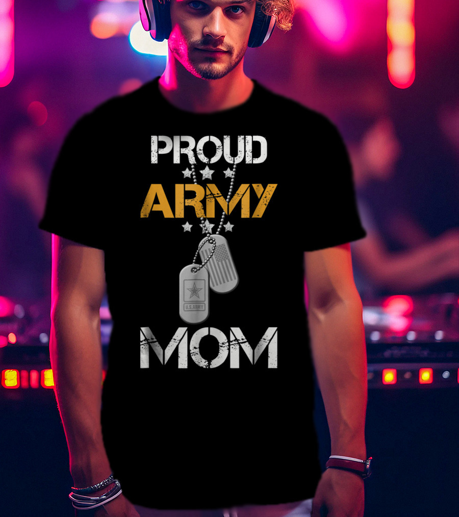 Proud Army Mom U.S. Army Stars Dog Tags T-Shirt