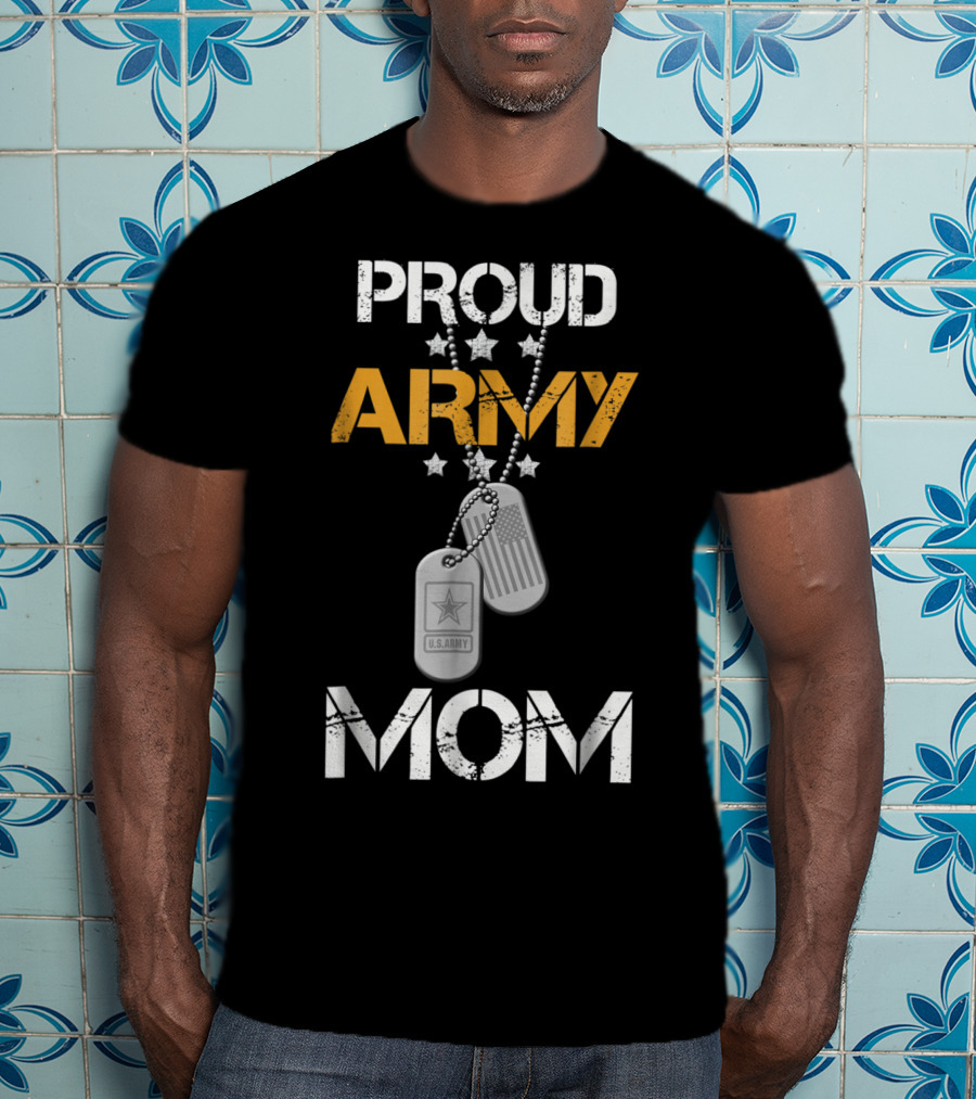 Proud Army Mom U.S. Army Stars Dog Tags T-Shirt