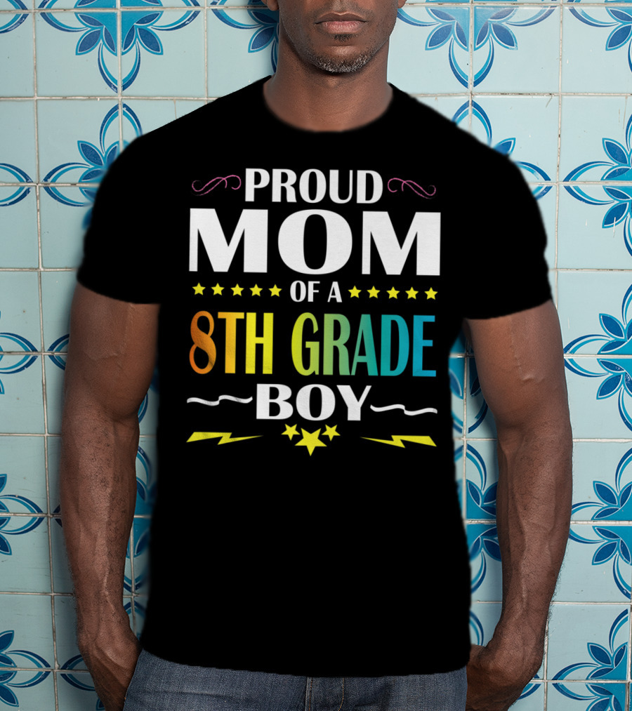 Proud Mom Of An 8th Grade Boy Distressed Stars Lightning First Day Of School T-Shirt