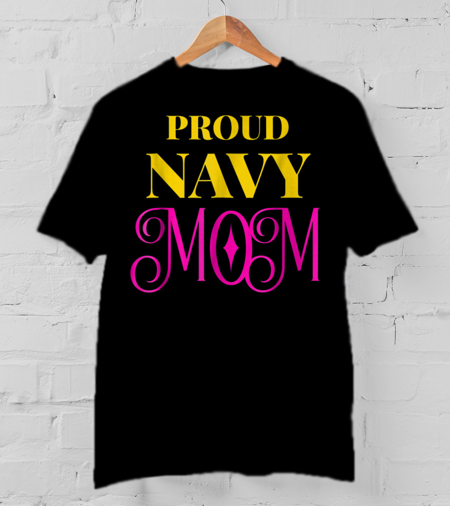 Proud Navy Mom T-Shirt