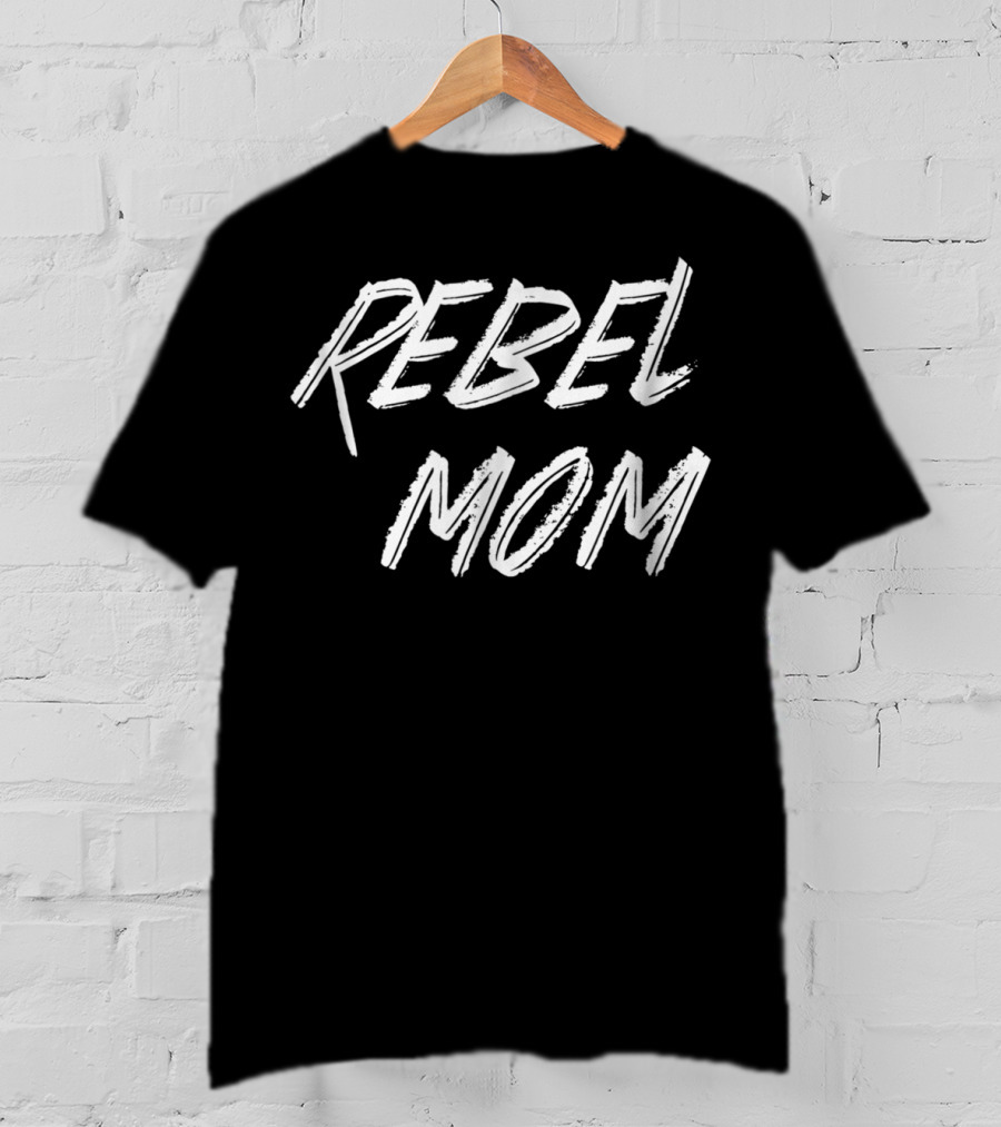 REBEL MOM Bold Brush Lettering Motivational T-Shirt