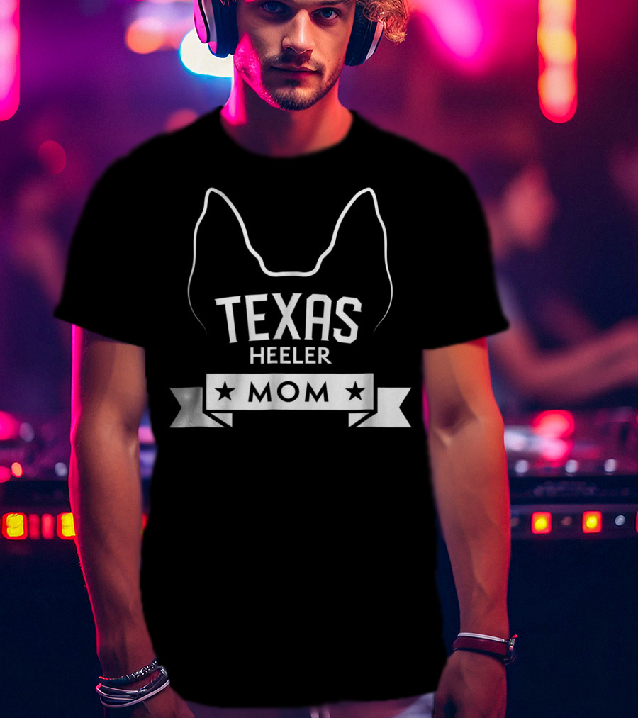 Texas Heeler Mom Dog Breed Lover With Ears And Stars T-Shirt