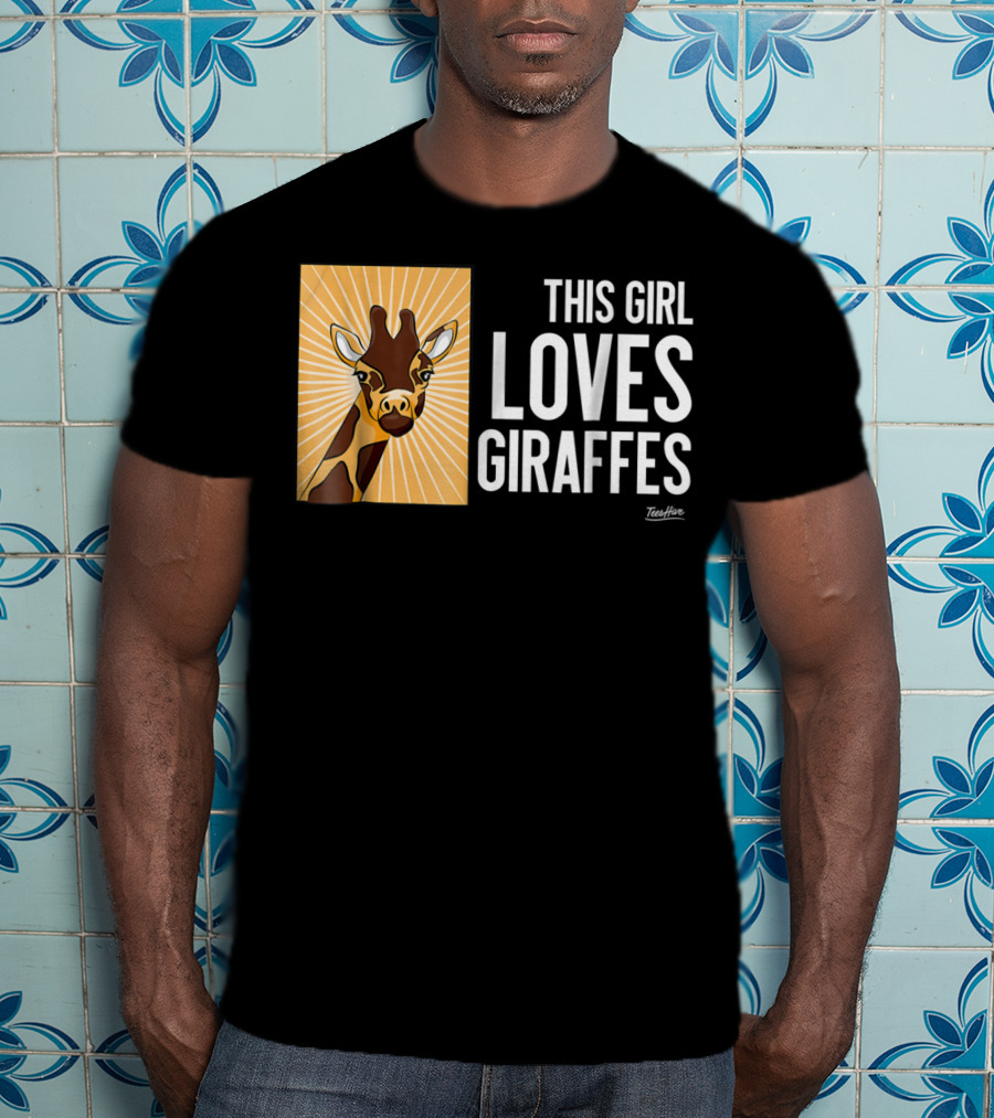 This Girl Loves Giraffes Funny Giraffe Lover TeeHut T-Shirt