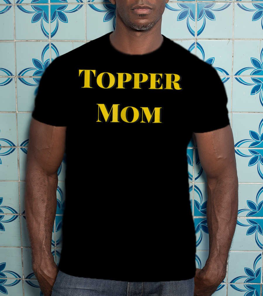 Topper Mom T-Shirt