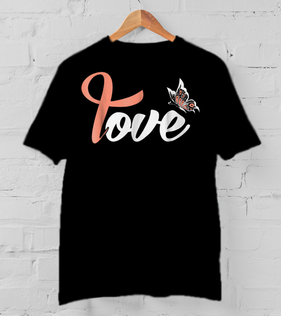 Uterine Cancer Awareness Love Peach Ribbon Butterfly Mom Wife T-Shirt