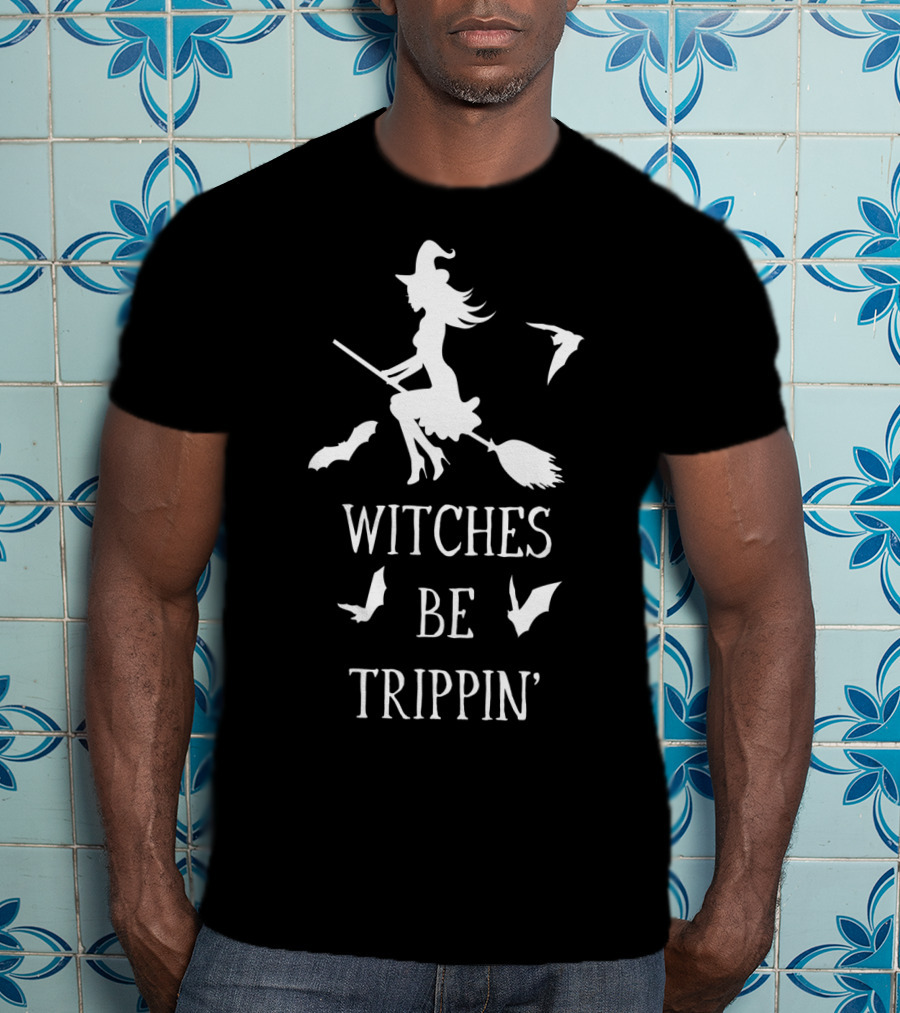 Witches Be Trippin Halloween Mom Teacher9 Spooky Bats And Witch T-Shirt