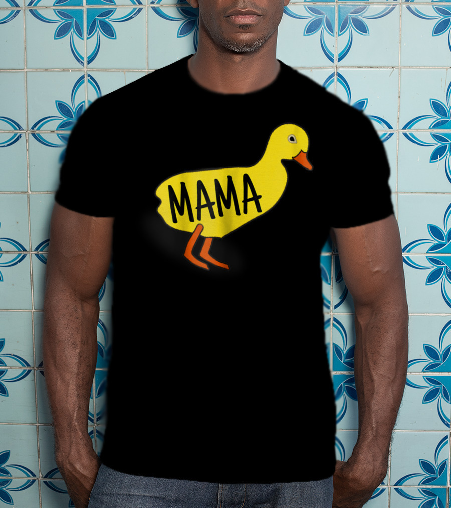 MAMA Best Duck Mama Mom For Ducks Lovers Girls Owners T-Shirt
