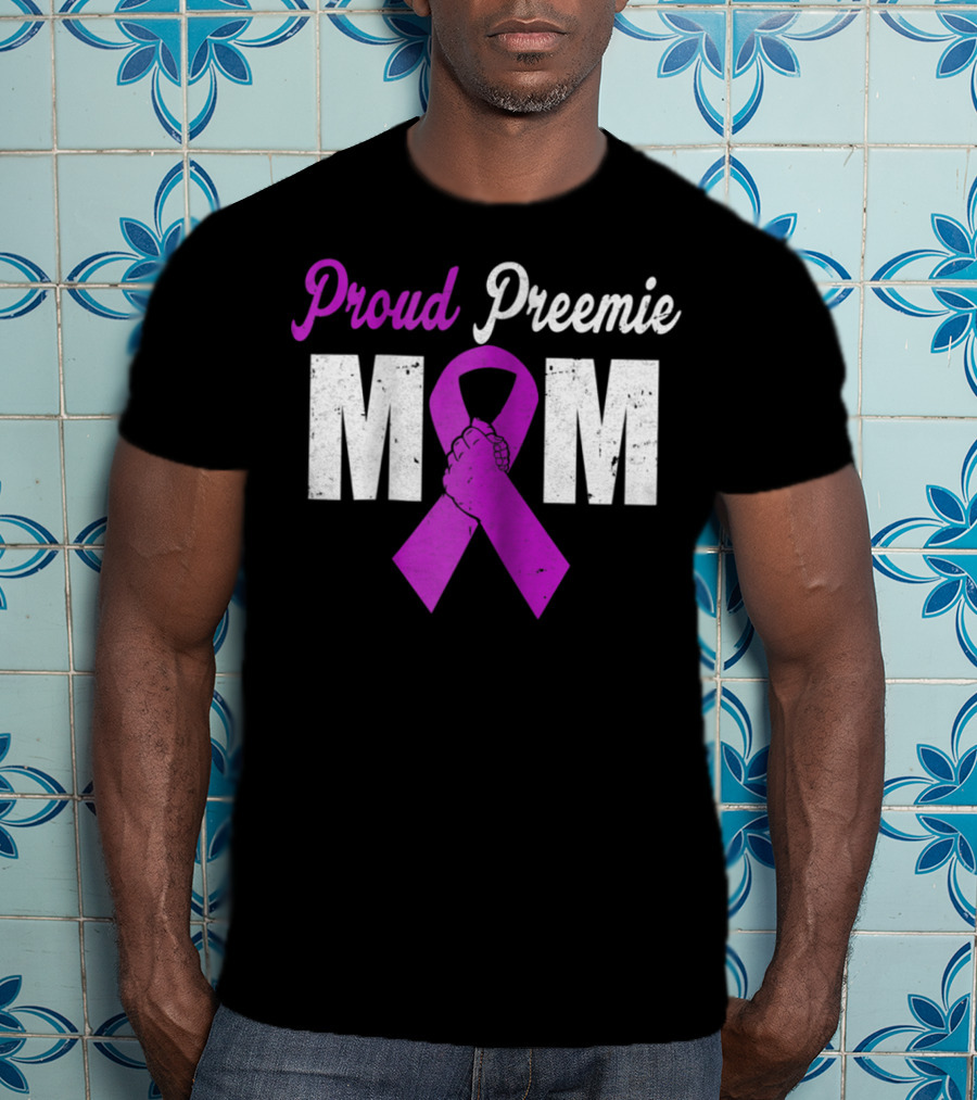Proud Preemie Mom Premature Birth Awareness Purple T-Shirt