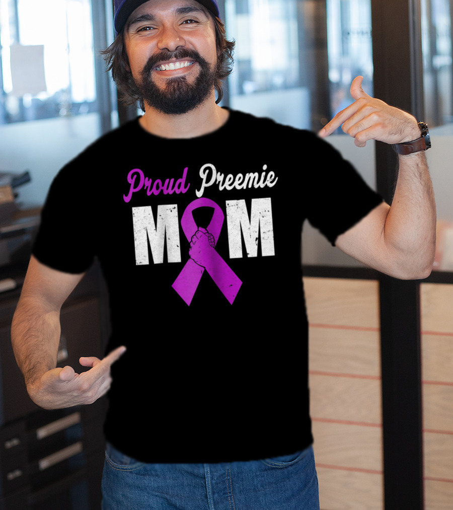 Proud Preemie Mom Premature Birth Awareness Purple T-Shirt