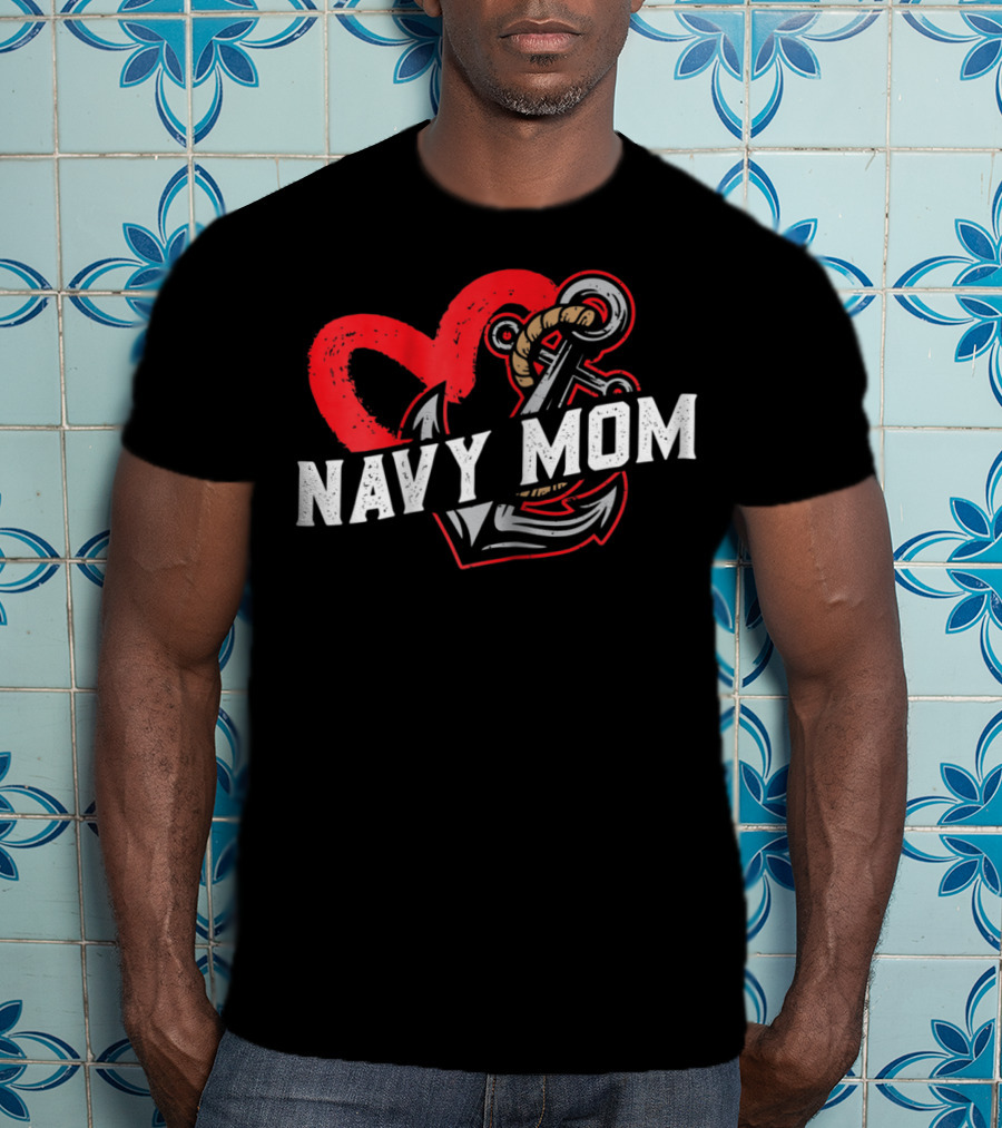 Navy Mom Heart Anchor Proud USA Navy Mother T-Shirt
