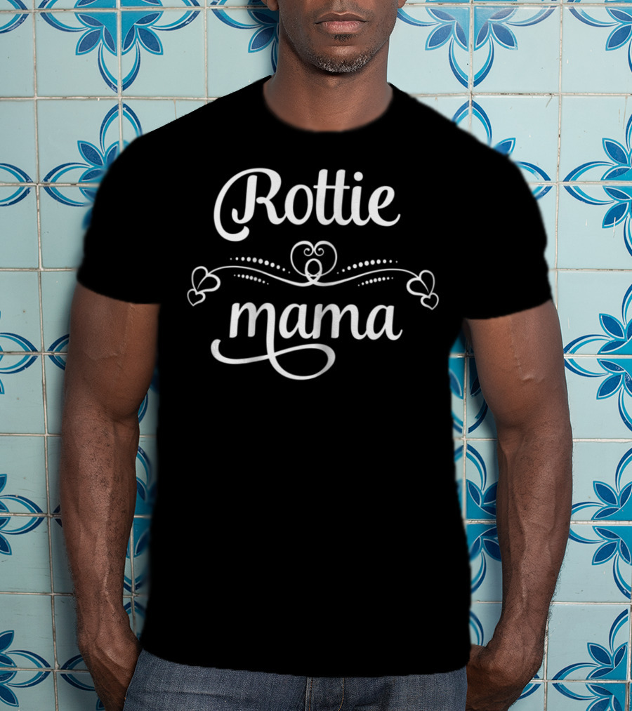 Rottie Mama Funny Rottweiler Dog Mom T-Shirt