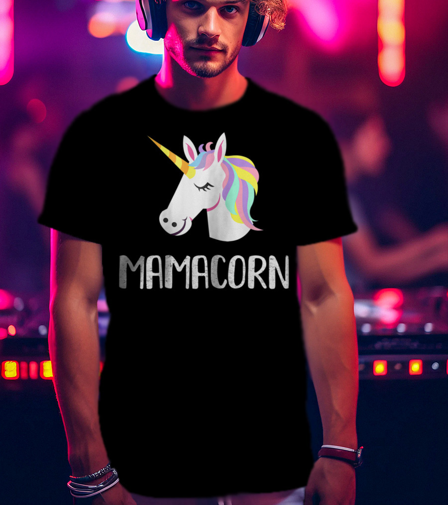 Mamacorn Unicorn Mom And Baby Mama T-Shirt