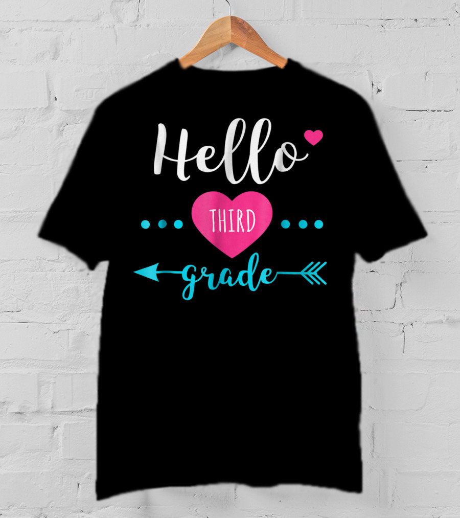 Hello Third Grade Back To School For 3rd Grade Kids Teacher T-Shirt