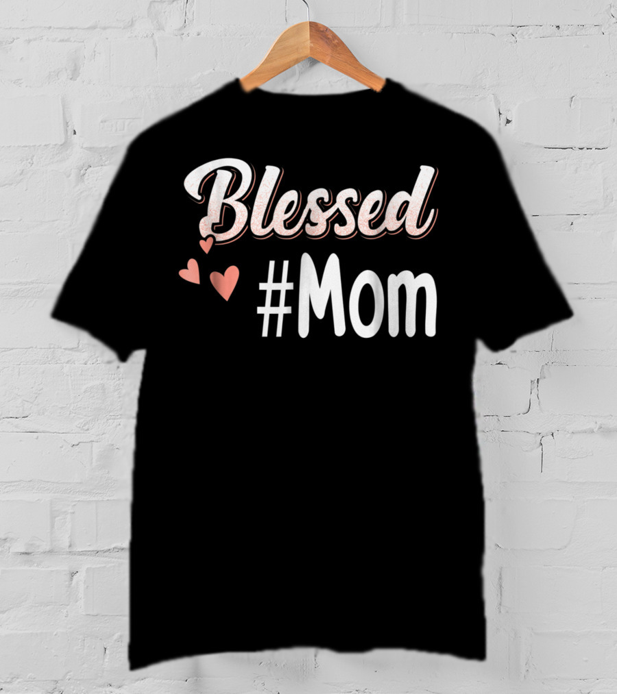 Blessed #Mom Promoted To Mom43 Hearts T-Shirt