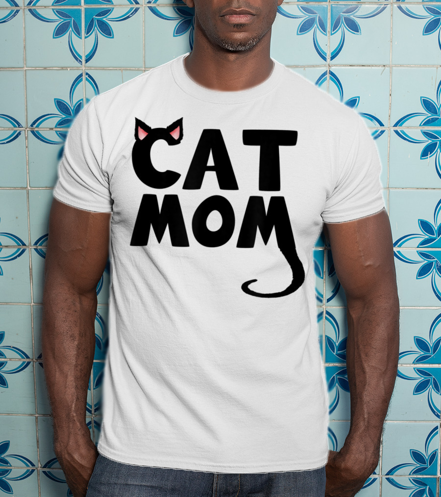 Cat Mom With Cat Ears And Tail T-Shirt
