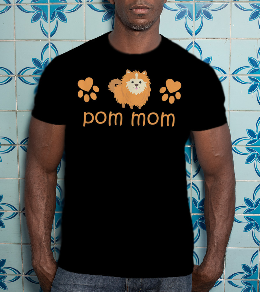 Pom Mom Cute Funny Pomeranian For Lovers T-Shirt