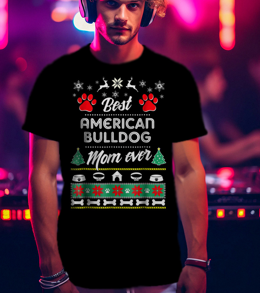 Best American Bulldog Mom Ever Christmas Sweater Style With Paw Prints And Snowflakes T-Shirt