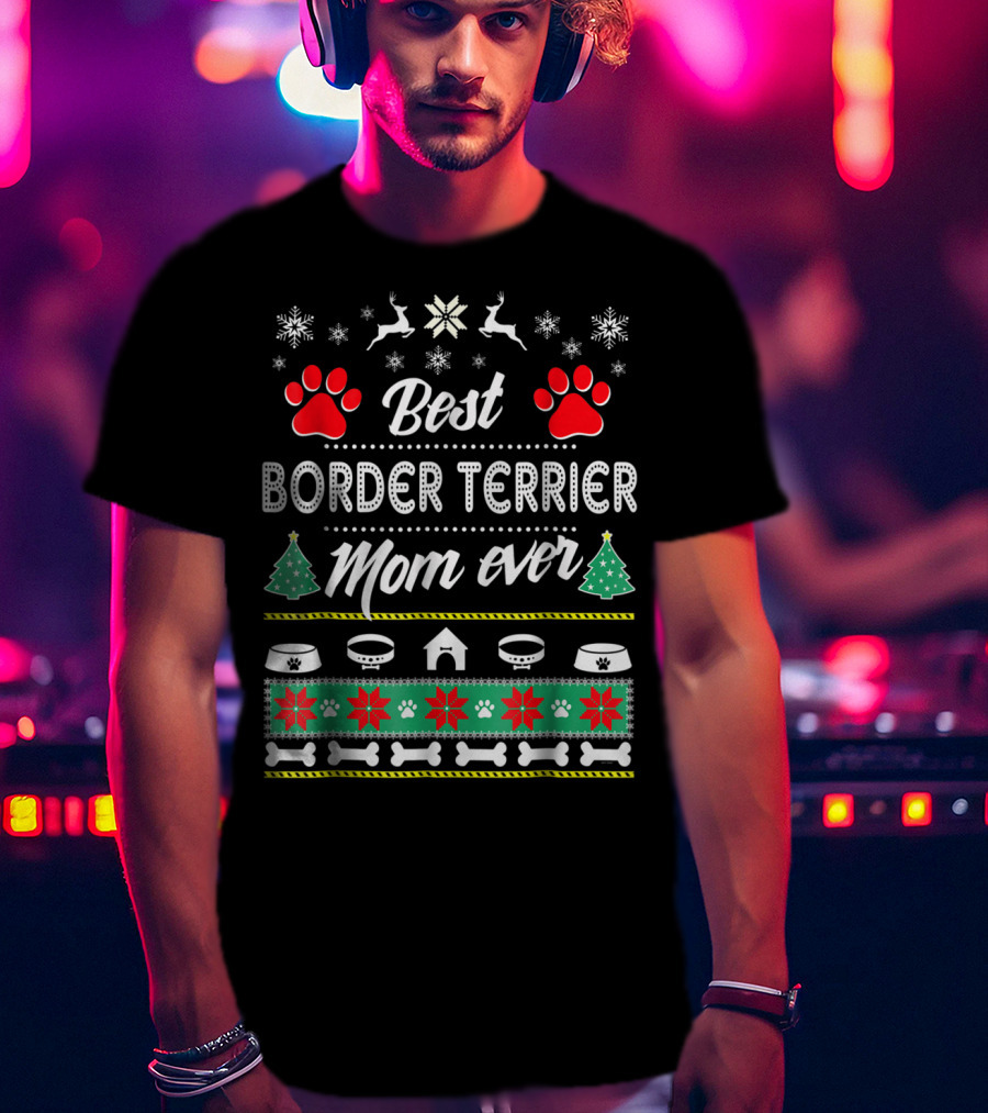 Best Border Terrier Mom Ever Christmas T-Shirt