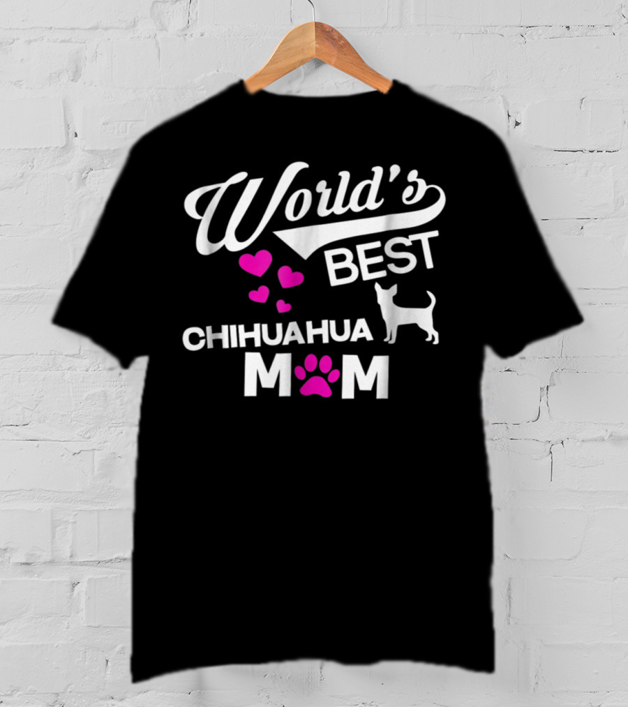 World's Best Chihuahua Mom T-Shirt