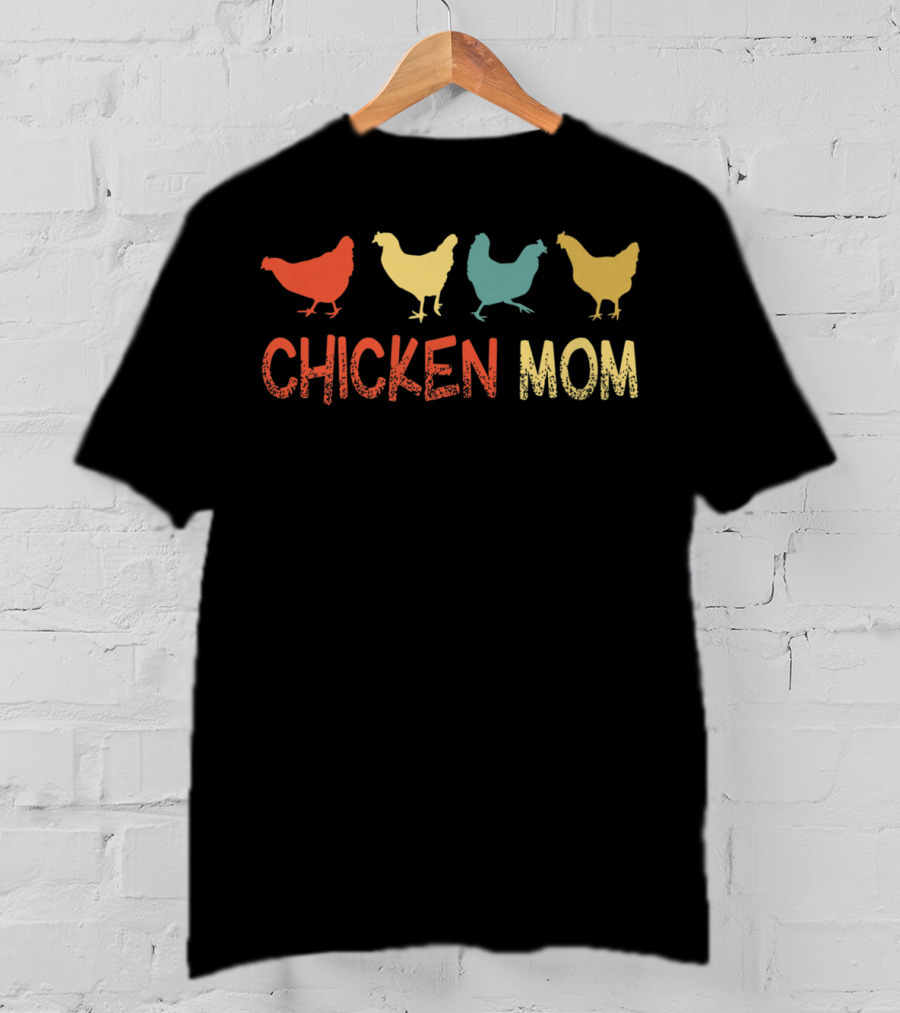 Chicken Mom Funny Crazy Chicken Lady T-Shirt
