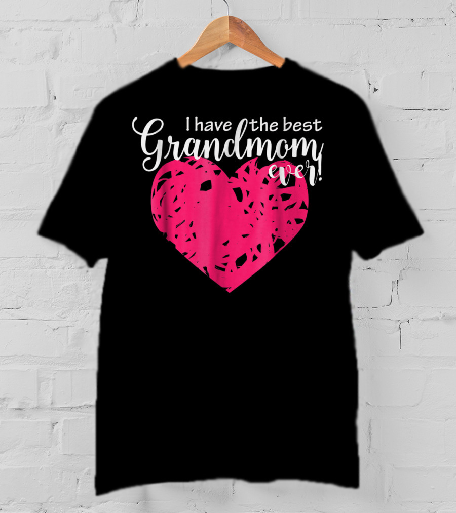 I Have The Best Grandmom Ever Pink Heart T-Shirt