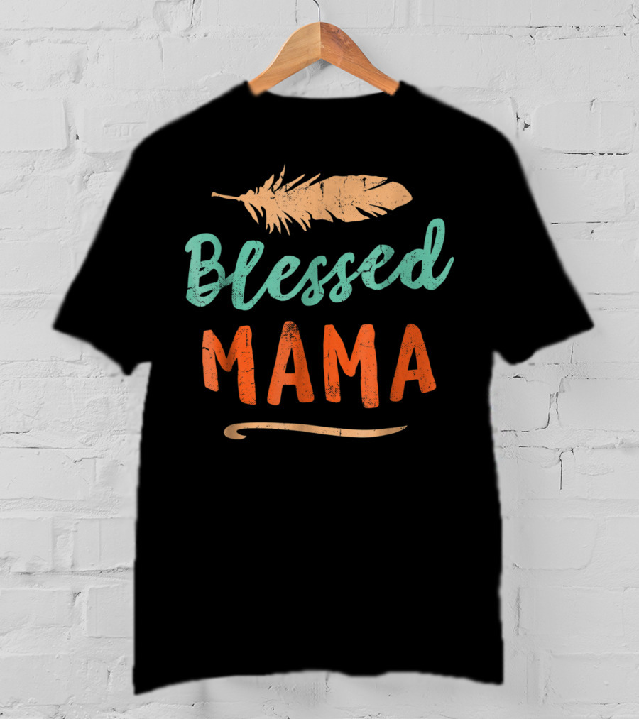 Blessed Mama Feather T-Shirt