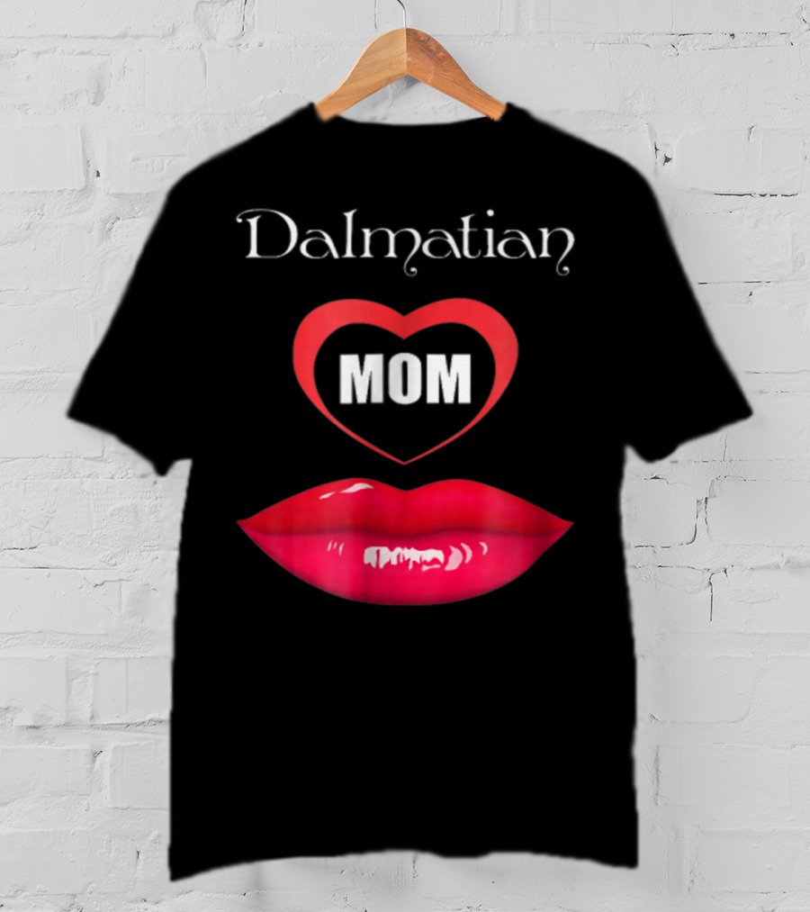 Dalmatian Mom Heart Red Lips T-Shirt
