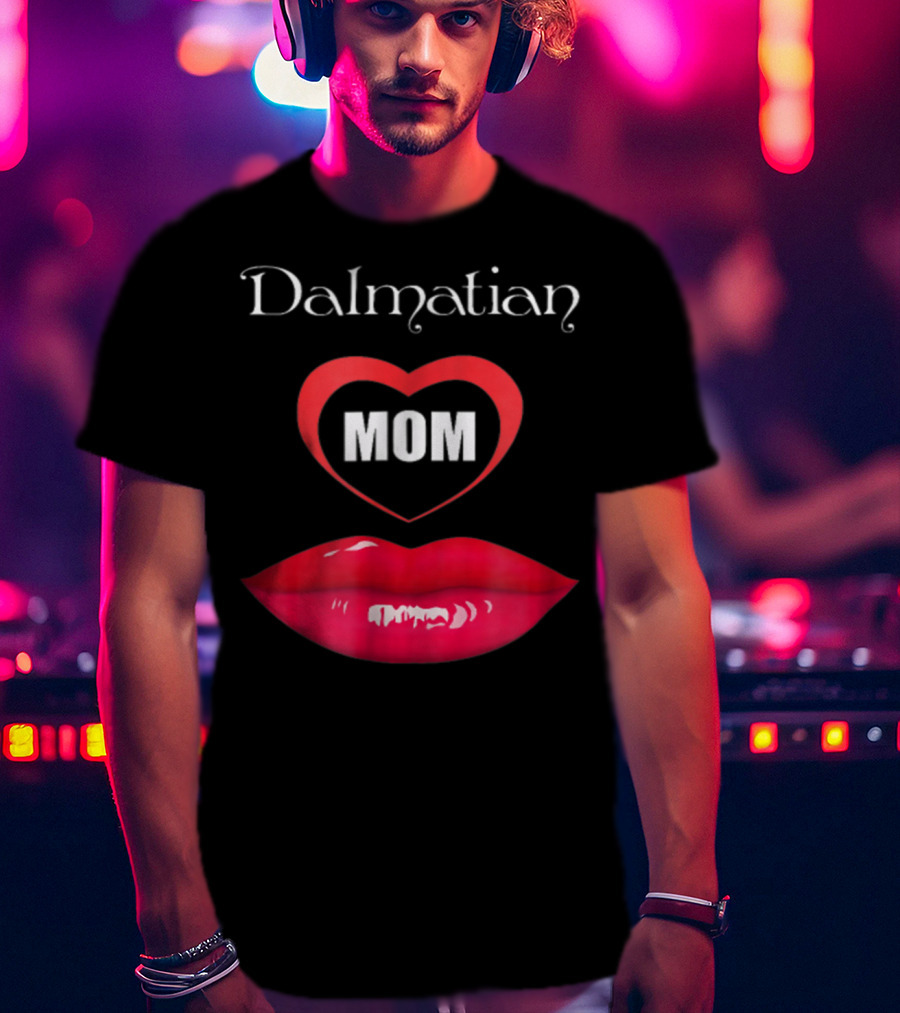 Dalmatian Mom Heart Red Lips T-Shirt