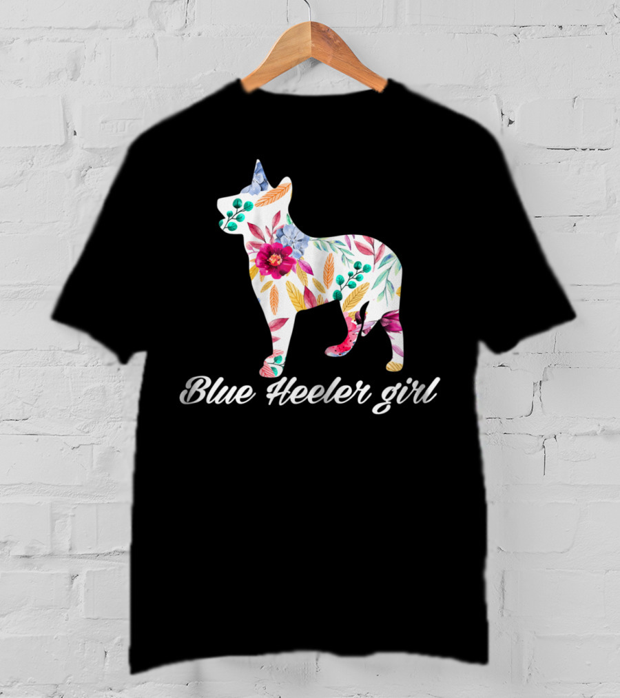 Decorative Flowers Blue Heeler Girl Cattle Dog Mom T-Shirt
