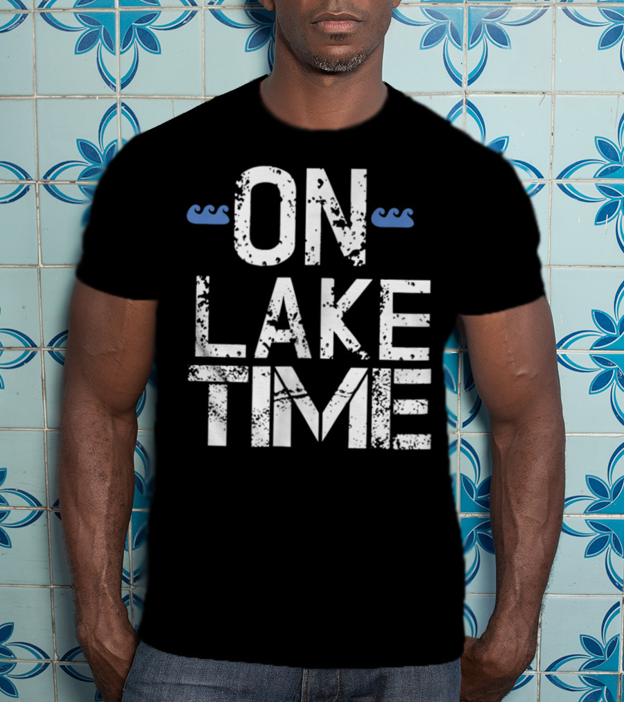 On Lake Time Vacation Beach Mom Dad23 T-Shirt
