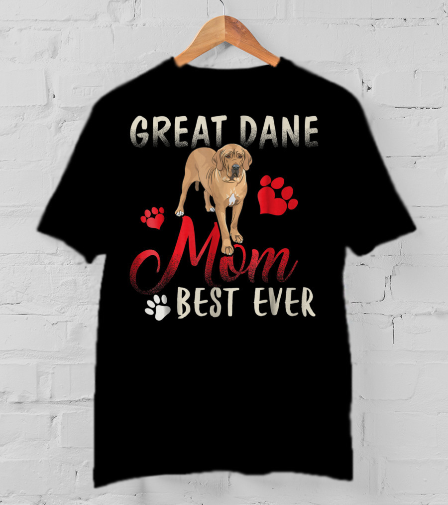Great Dane Mom Best Ever With Paw Prints And Heart T-Shirt