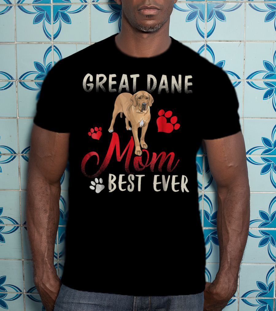 Great Dane Mom Best Ever With Paw Prints And Heart T-Shirt