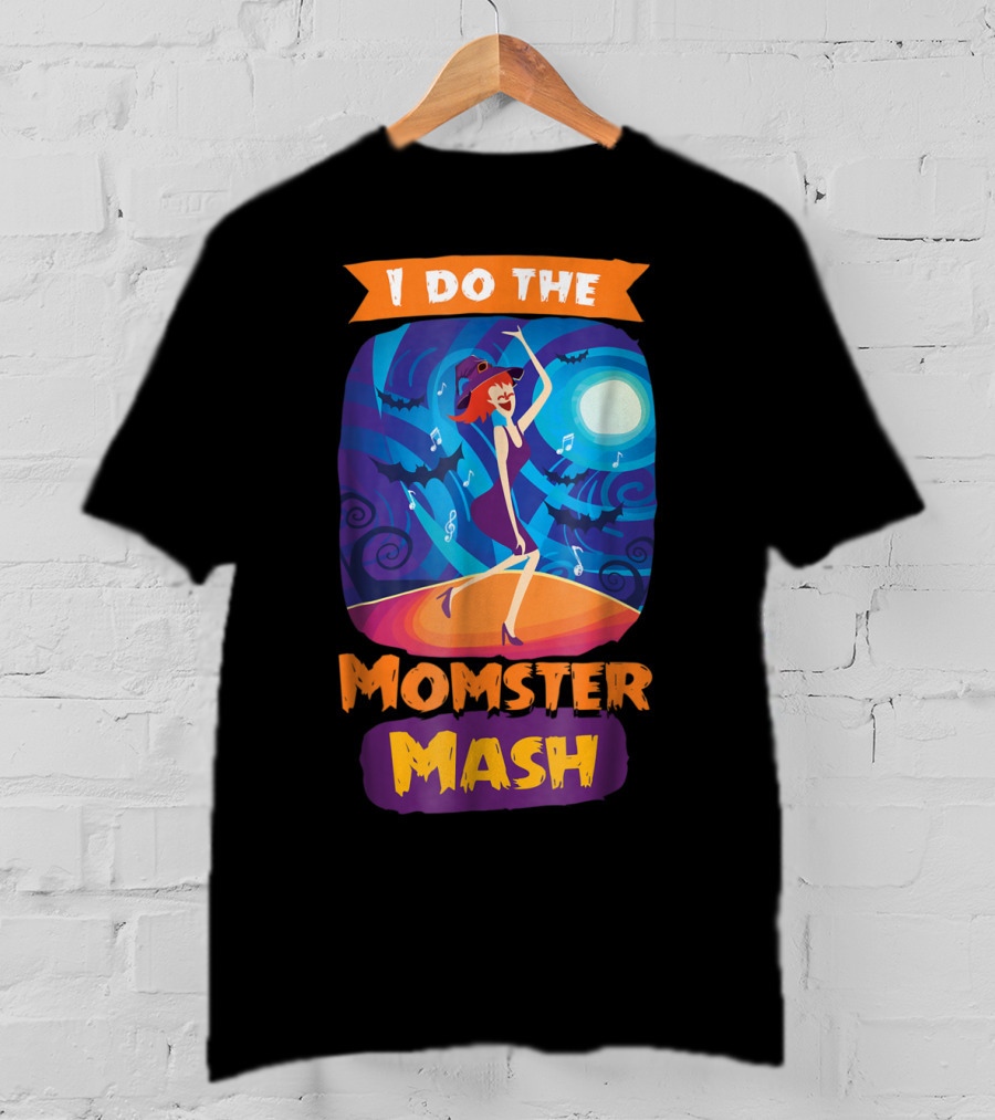 I Do The Momster Mash Funny Awkward Mom Halloween Dance T-Shirt