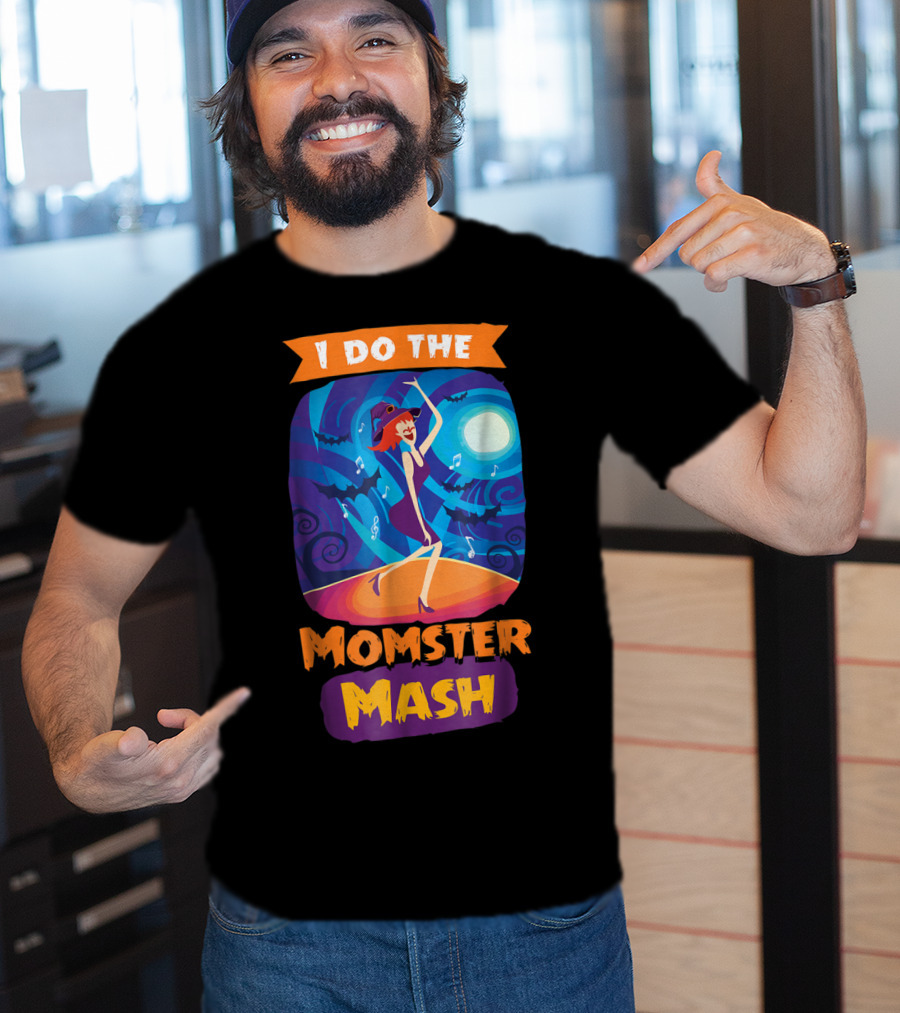 I Do The Momster Mash Funny Awkward Mom Halloween Dance T-Shirt
