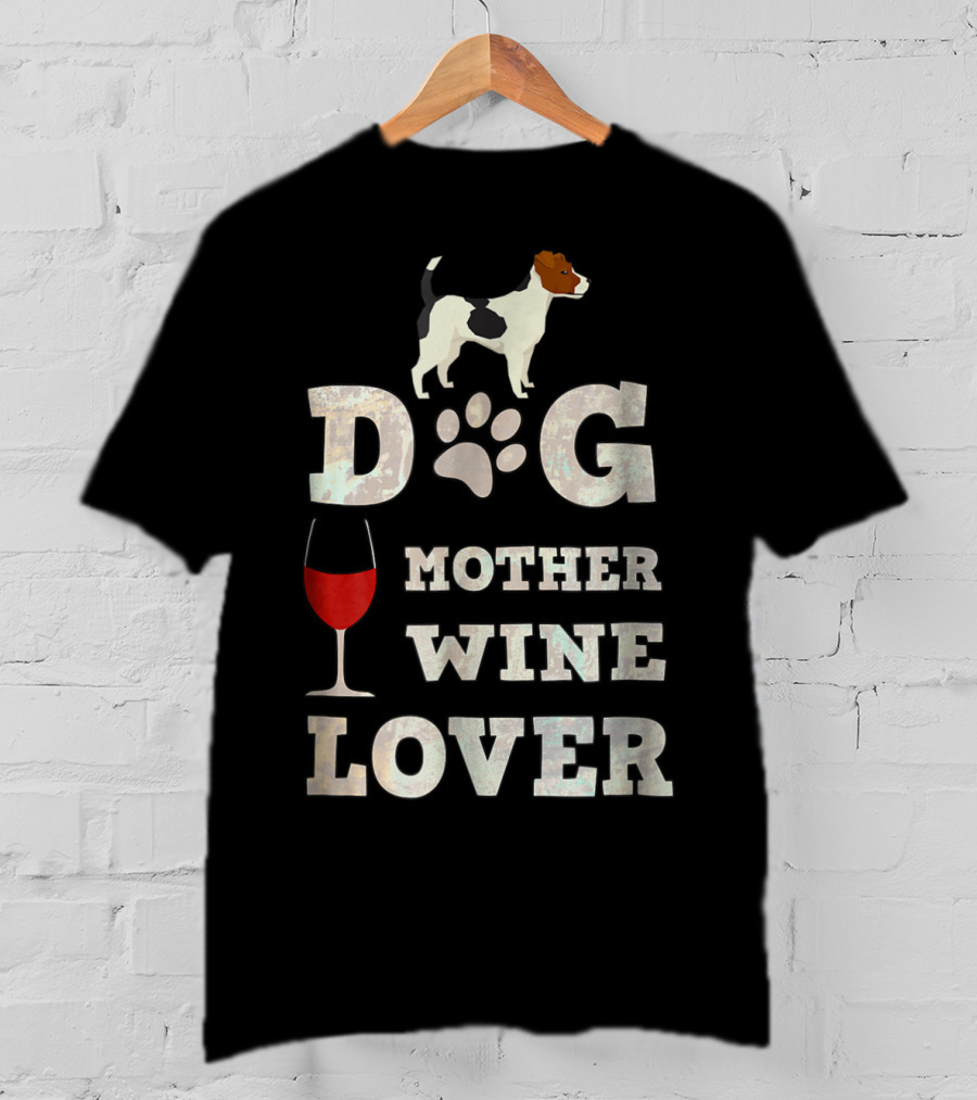 Dog Mother Wine Lover Jack Russell Terrier Mom Funny T-Shirt
