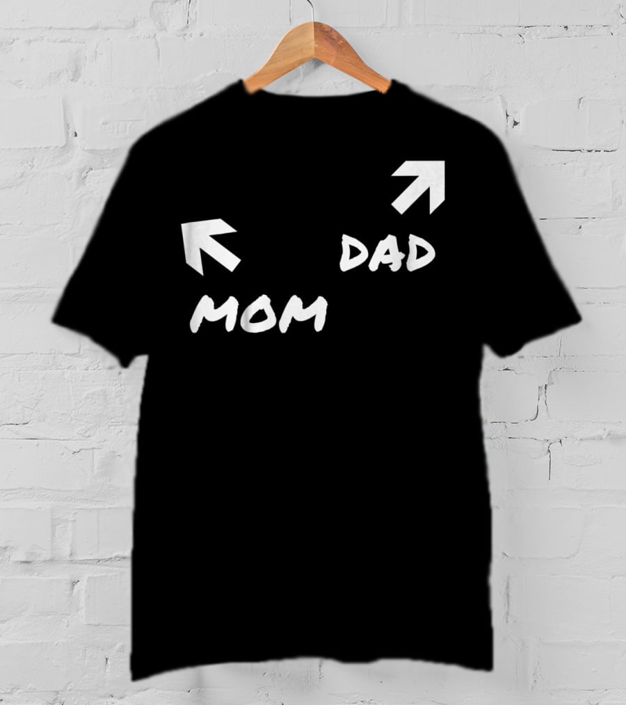 Kids Funny Mom And Dad Arrow Birthday Present51 T-Shirt