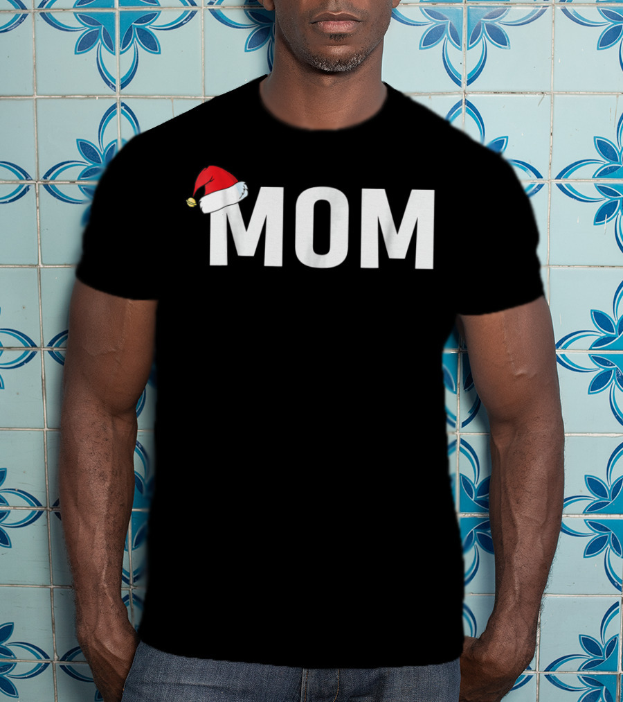 Mom Santa Hat Christmas Family T-Shirt
