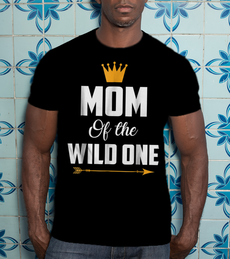Mom Of The Wild One Crown Arrow T-Shirt