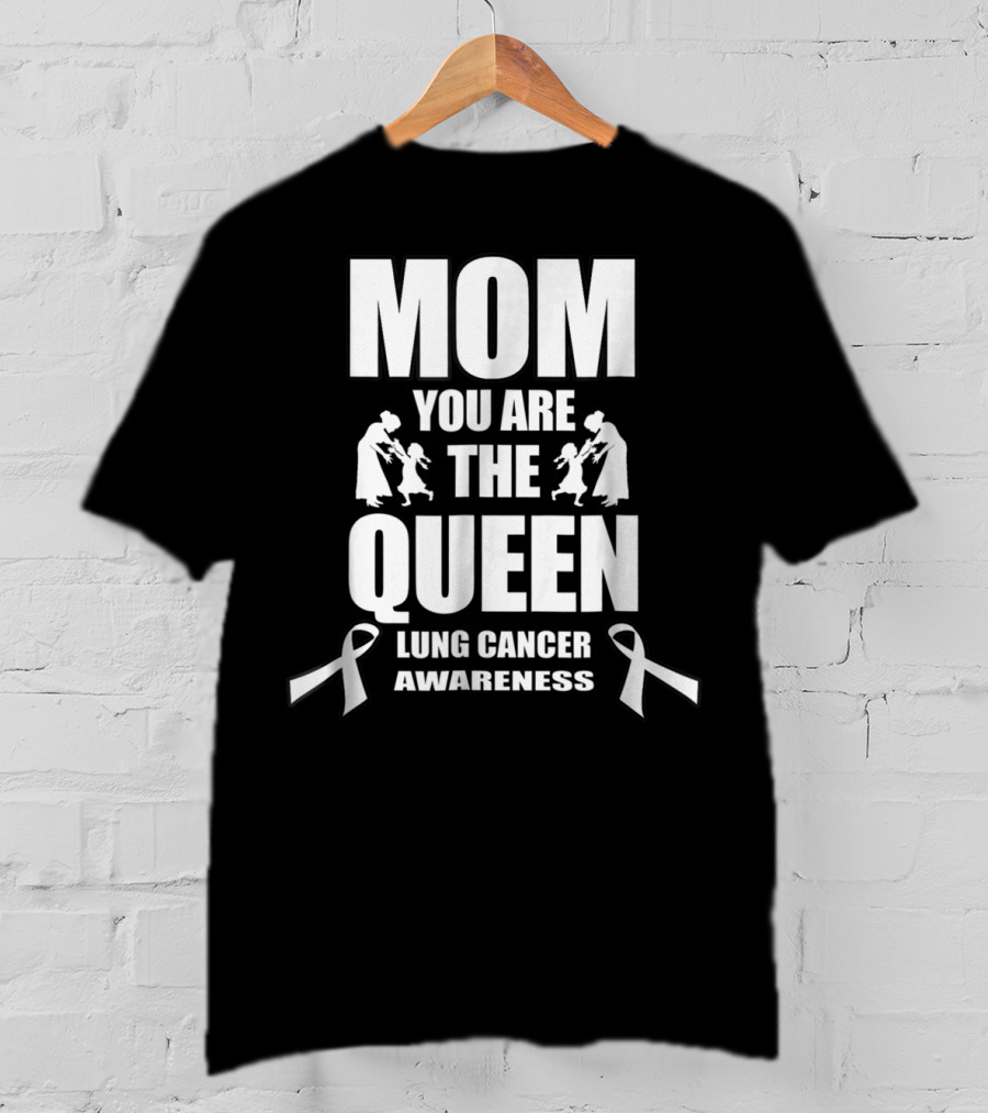 Mom You Are The Queen Lung Cancer Awareness Ribbon Iconic T-Shirt
