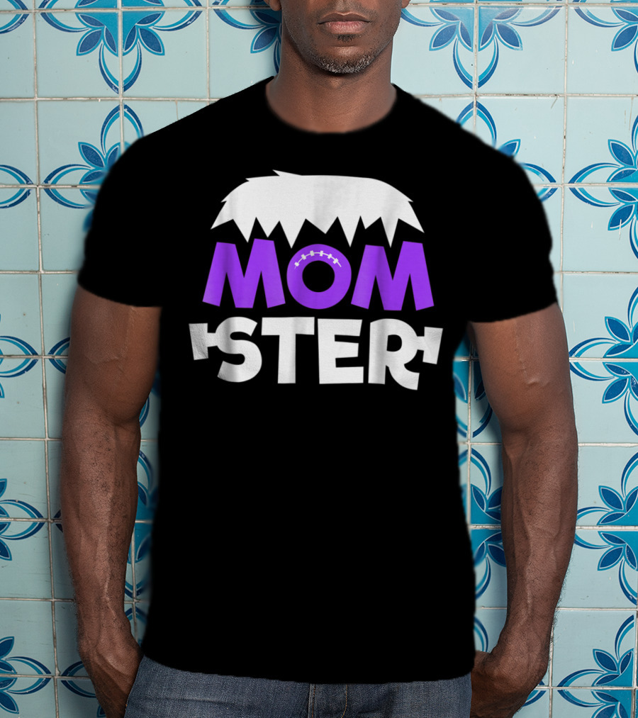 Momster Momster Funny Mom Frankenstein Hair And Stitches T-Shirt