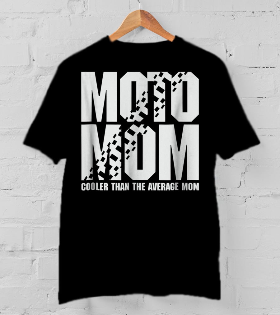 MOTO MOM Cooler Than The Average Mom98 T-Shirt