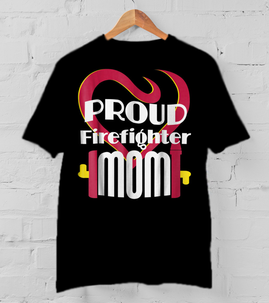 Proud Firefighter Mom Heart T-Shirt